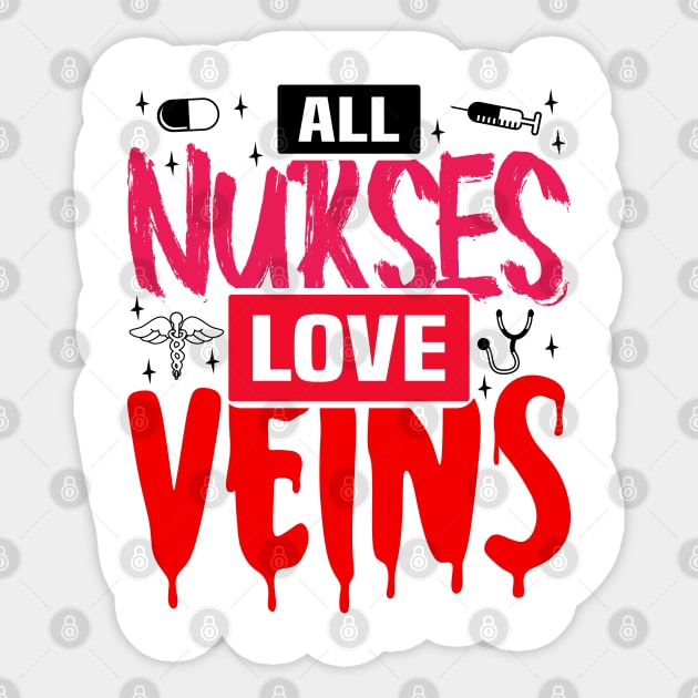 All Nurses Love Veins, Halloween Nurse Vampire Sticker by BenTee